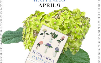Countdown to The Hydrangea Happiness Pub Date April 9